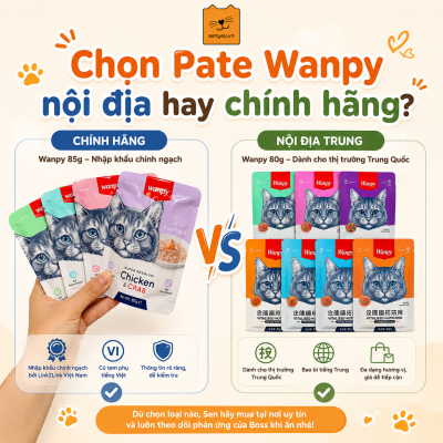 Chọn pate mèo Wanpy nội địa hay chính hãng?